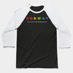 Norway, The Land of the Midnight Sun Baseball T-Shirt